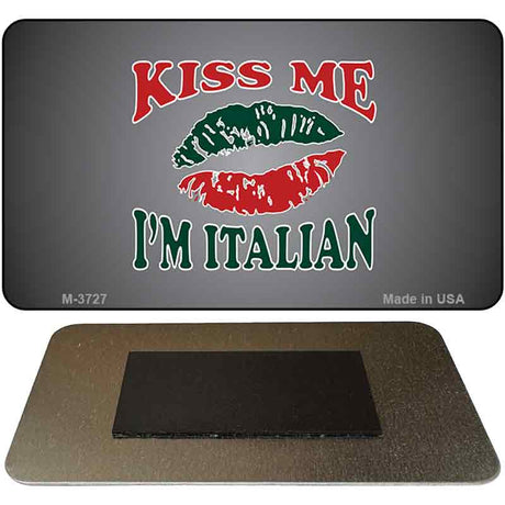 Kiss Me I'm Italian Novelty Metal Magnet M-3727 3.5" x 2" Magnet (M)