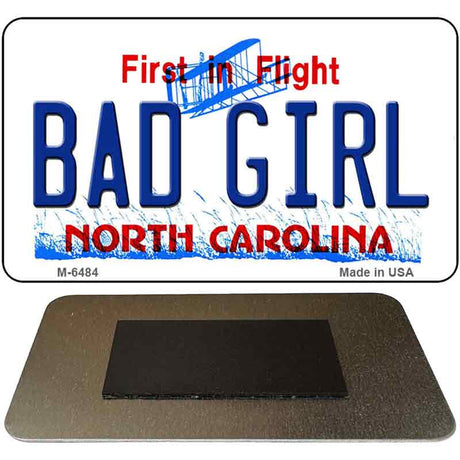 Bad Girl North Carolina State License Plate Tag Magnet M-6484