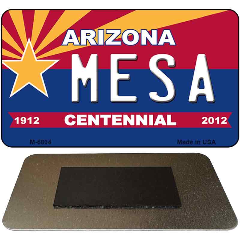 Mesa Arizona Centennial State License Plate Tag Magnet M-6804