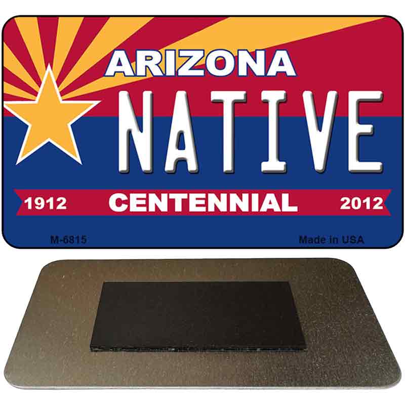 Native Arizona Centennial State License Plate Tag Magnet M-6815
