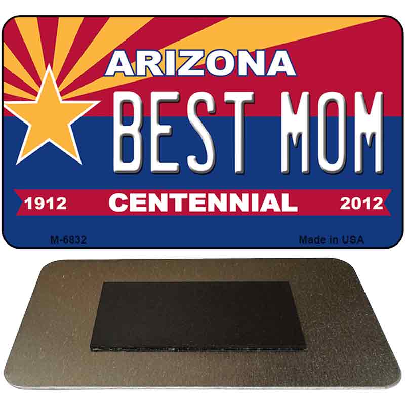 Best Mom Arizona Centennial State License Plate Tag Magnet M-6832