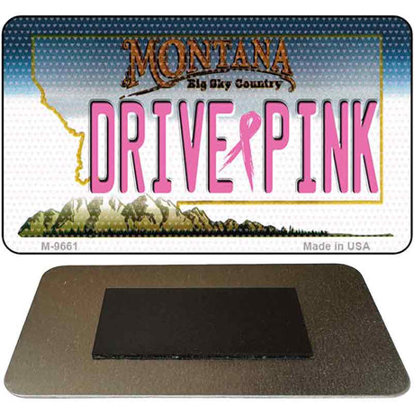 Drive Pink Montana Novelty Metal Magnet M-9661