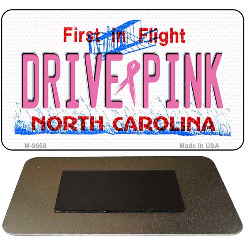 Drive Pink North Carolina Novelty Metal Magnet M-9668