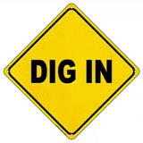 Dig In Novelty Metal Crossing Sign 8.5" (MCX)