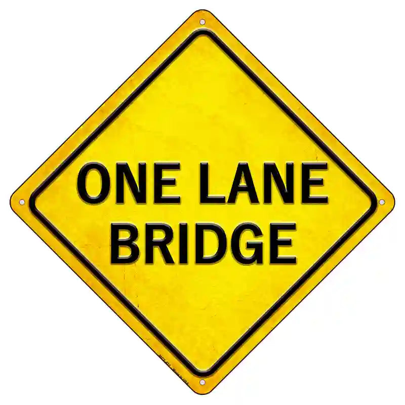 One Lane Bridge Novelty Metal Crossing Sign 8.5" (MCX)