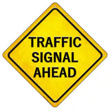 Traffic Signal Ahead Novelty Metal Crossing Sign 8.5" (MCX)