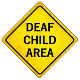 Deaf Child Area Novelty Metal Crossing Sign 8.5" (MCX)