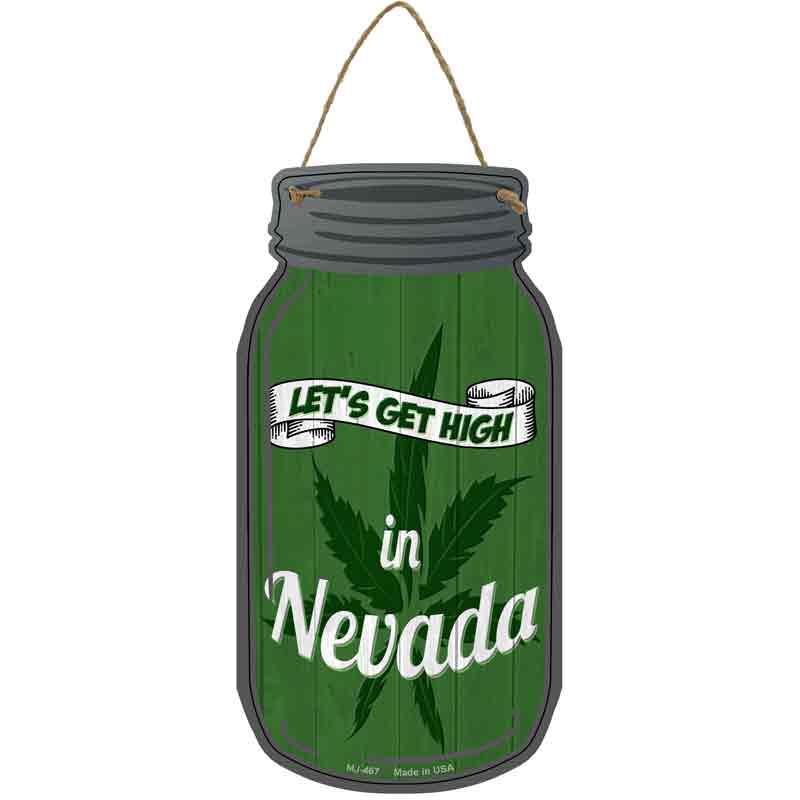 Get High Nevada Green Novelty Metal Mason Jar Sign