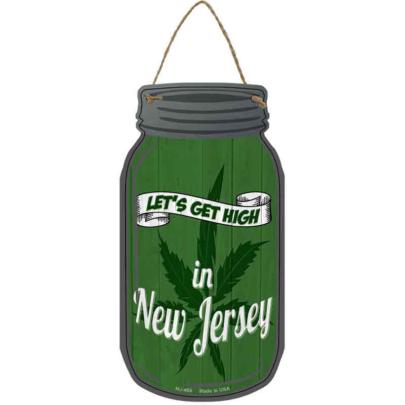 Get High New Jersey Green Novelty Metal Mason Jar Sign
