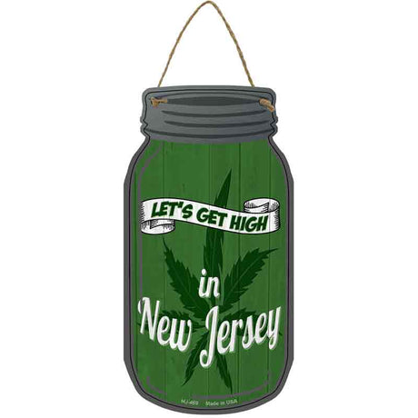 Get High New Jersey Green Novelty Metal Mason Jar Sign