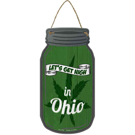 Get High Ohio Green Novelty Metal Mason Jar Sign
