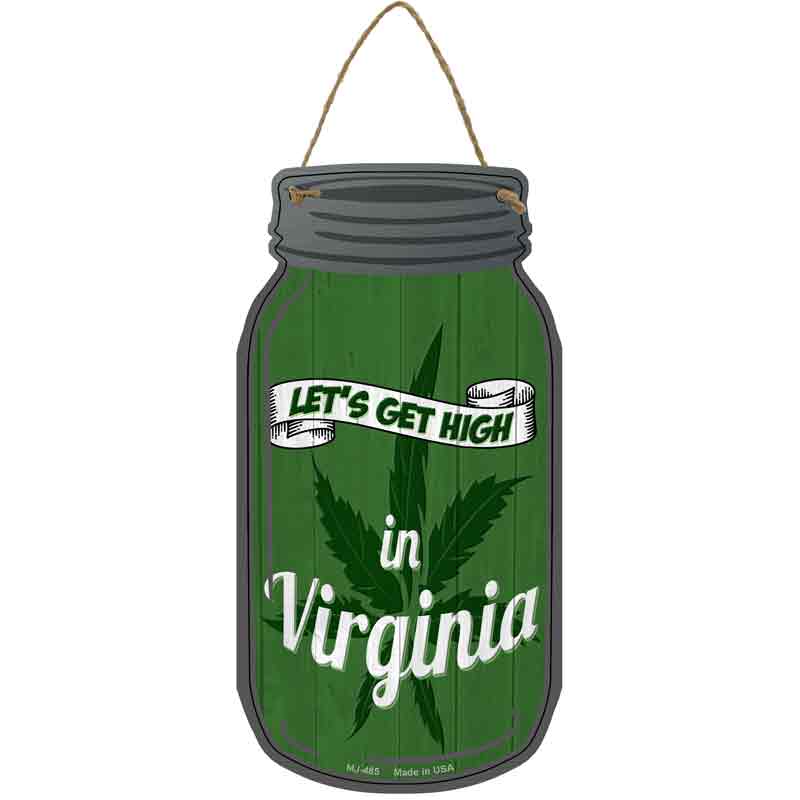 Get High Virginia Green Novelty Metal Mason Jar Sign