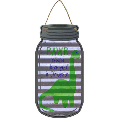 Rawr in Dinosaur Corrugated Novelty Metal Mason Jar Sign 4" x 8" Sign (MJ)