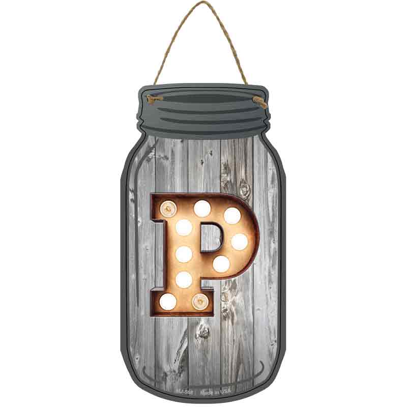 P Bulb Lettering Novelty Metal Mason Jar Sign