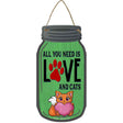Love And Cats Green Novelty Metal Mason Jar Sign 4" x 8" Sign (MJ)