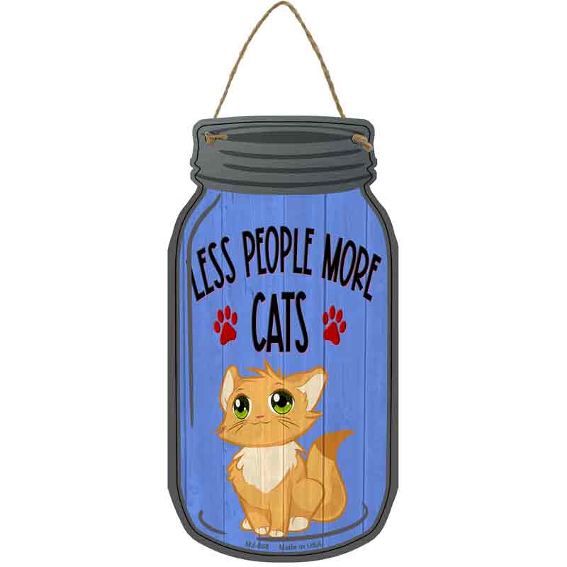 Less People More Cats Blue Novelty Metal Mason Jar Sign 4" x 8" Sign (MJ)