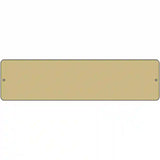 Gold Solid Blank Novelty Metal Street Sign 12" x 3" (MK)