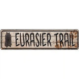 Eurasier Trail Novelty Metal Vanity Street Sign 12" x 3" (MK)