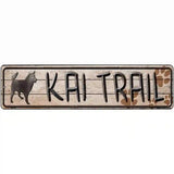 Kai Trail Novelty Metal Street Sign 12" x 3" (MK)