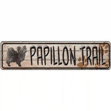 Papillon Trail Novelty Metal Street Sign 12" x 3" (MK)