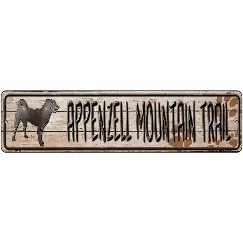 Appenzell Mountain Dog Trail Novelty Metal Street Sign 12" x 3" (MK)