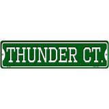 Thunder Ct Novelty Metal Street Sign 12" x 3" (MK)