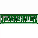 Texas A&M Alley Novelty Metal Street Sign 12" x 3" (MK)