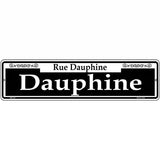 Dauphine Novelty Metal Street Sign 12" x 3" (MK)