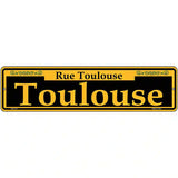 Toulouse Yellow Novelty Metal Street Sign 12" x 3" (MK)