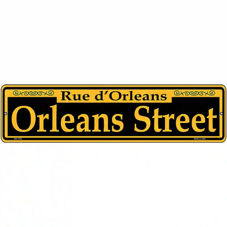 Orleans Street Yellow Novelty Metal Street Sign 12" x 3" (MK)