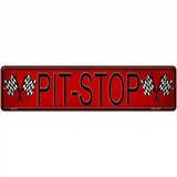 Pit Stop Novelty Metal Street Sign 12" x 3" (MK)