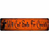Spells For Chocolate Novelty Metal Street Sign 12" x 3" (MK)