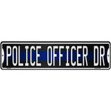 Police Officer Dr Novelty Metal Street Sign 12" x 3" (MK)