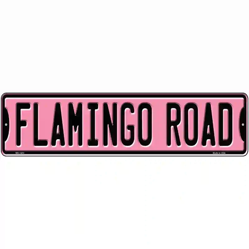 Flamingo Road Novelty Metal Street Sign 12" x 3" (MK)