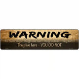 Warning We Love Dogs Novelty Metal Street Sign 12" x 3" (MK)