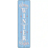 Warm Winter Wishes Blue Novelty Metal Street Sign 12" x 3" (MK)