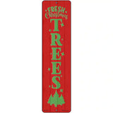 Fresh Christmas Trees Red Novelty Metal Street Sign 12" x 3" (MK)