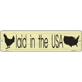 Laid In The USA Novelty Metal Street Sign 12" x 3" (MK)