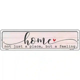 Home Feeling Novelty Metal Street Sign 12" x 3" (MK)