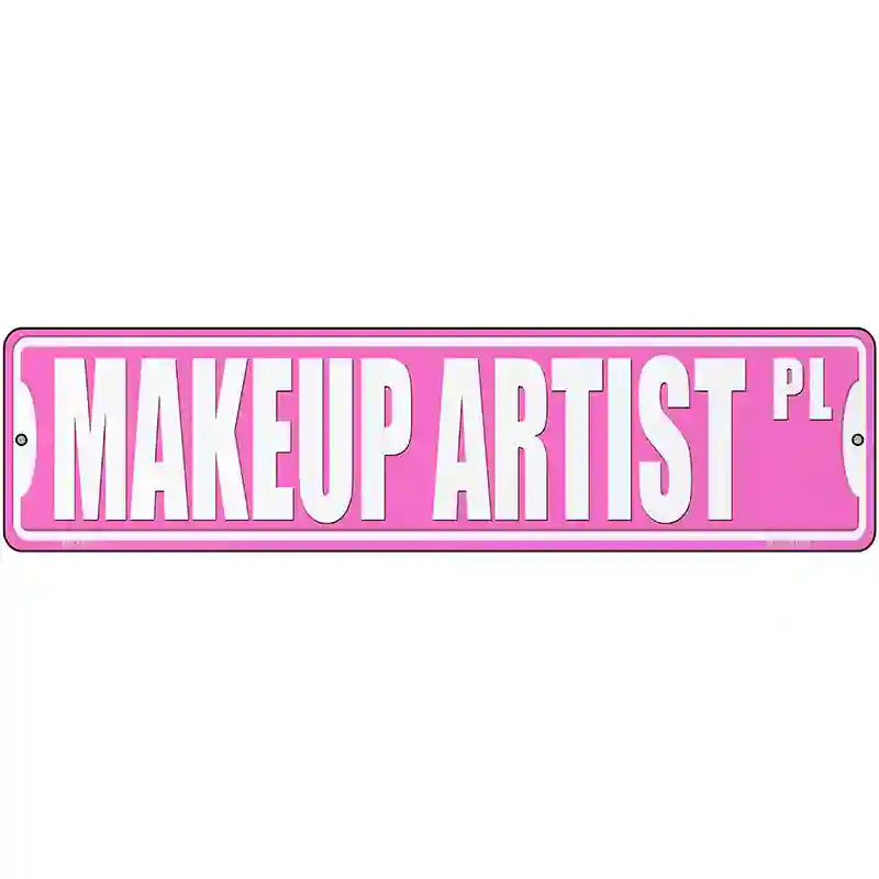 Makeup Artist Pl Novelty Metal Street Sign 12" x 3" (MK)