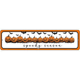 Spooky Season Novelty Metal Street Sign K-2091