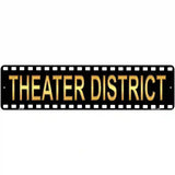 Theater District Metal Novelty Street Sign 12" x 3" (MK)