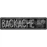Backache Blvd Metal Novelty Street Sign 12" x 3" (MK)