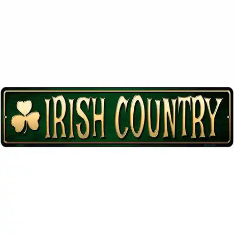 Irish Country Metal Novelty Street Sign 12" x 3" (MK)