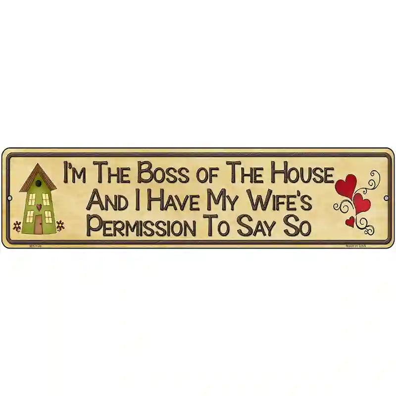 Im The Boss Metal Novelty Street Sign 12" x 3" (MK)