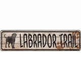 Labrador Trail Novelty Metal Street Sign 12" x 3" (MK)