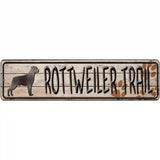 Rottweiler Trail Novelty Metal Street Sign 12" x 3" (MK)