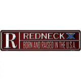 Redneck Born Novelty Metal Street Sign 12" x 3" (MK)