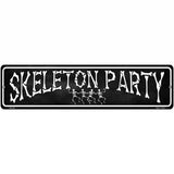Skeleton Party Novelty Metal Street Sign 12" x 3" (MK)