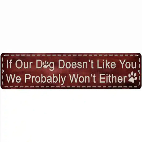 If Our Dog Novelty Metal Street Sign 12" x 3" (MK)